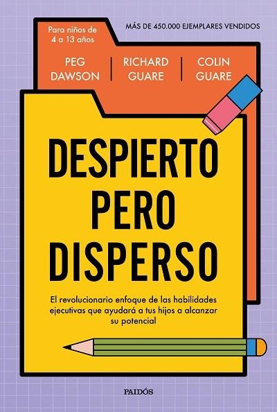 DESPIERTO PERO DISPERSO | 9788449345999 | DAWSON, PEG; GUARE, RICHARD; GUARE, COLIN | Llibreria Drac - Llibreria d'Olot | Comprar llibres en català i castellà online