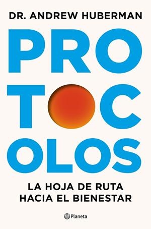 PROTOCOLOS | 9788408327370 | HUBERMAN, ANDREW | Llibreria Drac - Llibreria d'Olot | Comprar llibres en català i castellà online