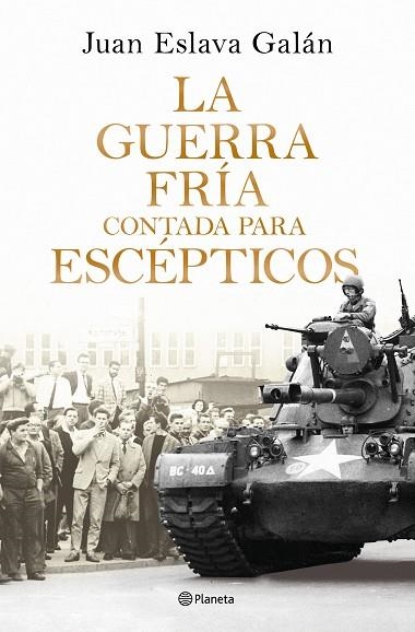 GUERRA FRÍA CONTADA PARA ESCÉPTICOS, LA | 9788408326380 | FERRERO, JUAN CARLOS | Llibreria Drac - Llibreria d'Olot | Comprar llibres en català i castellà online
