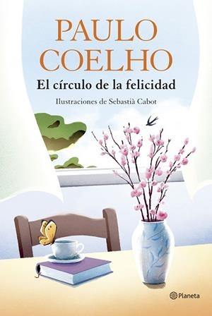 CÍRCULO DE LA FELICIDAD, EL | 9788408324539 | COELHO, PAULO | Llibreria Drac - Llibreria d'Olot | Comprar llibres en català i castellà online