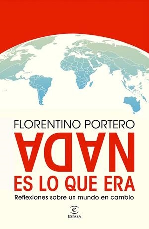 NADA ES LO QUE ERA | 9788467083729 | PORTERO, FLORENTINO | Llibreria Drac - Llibreria d'Olot | Comprar llibres en català i castellà online