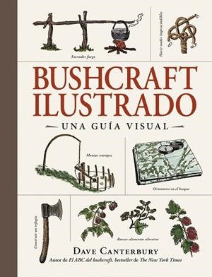 BUSHCRAFT ILUSTRADO | 9788408326670 | CANTERBURY, DAVE | Llibreria Drac - Librería de Olot | Comprar libros en catalán y castellano online