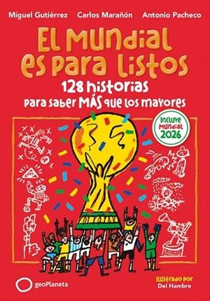 MUNDIAL ES PARA LISTOS, EL (EDICIÓN ACTUALIZADA) | 9788408326755 | MARAÑÓN, CARLOS; PACHECO, ANTONIO | Llibreria Drac - Llibreria d'Olot | Comprar llibres en català i castellà online