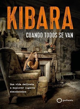 CUANDO TODOS SE VAN | 9788408326731 | KIBARA | Llibreria Drac - Librería de Olot | Comprar libros en catalán y castellano online