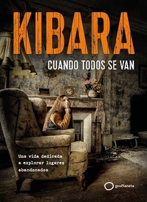 CUANDO TODOS SE VAN | 9788408326731 | KIBARA | Llibreria Drac - Librería de Olot | Comprar libros en catalán y castellano online