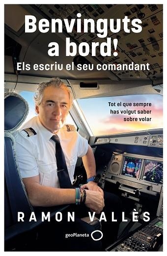 BENVINGUTS A BORD! ELS ESCRIU EL SEU COMANDANT | 9788408327240 | VALLÈS, RAMON | Llibreria Drac - Librería de Olot | Comprar libros en catalán y castellano online