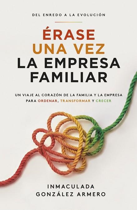 ÉRASE UNA VEZ LA EMPRESA FAMILIAR | 9788498756272 | GONZÁLEZ ARMERO, INMACULADA | Llibreria Drac - Librería de Olot | Comprar libros en catalán y castellano online