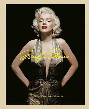 MARILYN MONROE 100: EL LIBRO OFICIAL DEL CENTENARIO | 9788448045593 | AA.DD. | Llibreria Drac - Llibreria d'Olot | Comprar llibres en català i castellà online