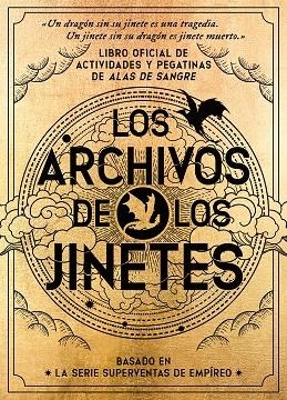 ARCHIVOS DE LOS JINETES, LOS. LIBRO OFICIAL DE ACTIVIDADES Y PEGATINAS DE ALAS DE SANGRE | 9788448049553 | AA.DD. | Llibreria Drac - Llibreria d'Olot | Comprar llibres en català i castellà online