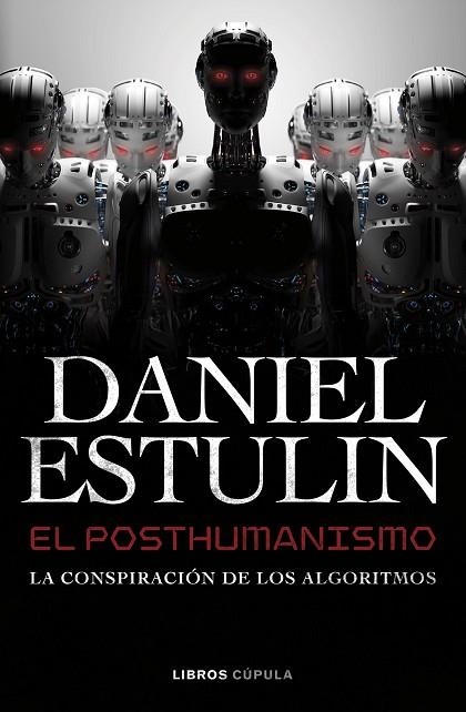 POSTHUMANISMO, EL | 9788448049645 | ESTULIN, DANIEL | Llibreria Drac - Llibreria d'Olot | Comprar llibres en català i castellà online