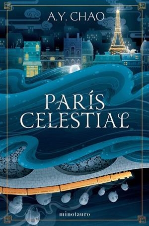 PARÍS CELESTIAL | 9788445019610 | CHAO, A.Y. | Llibreria Drac - Librería de Olot | Comprar libros en catalán y castellano online