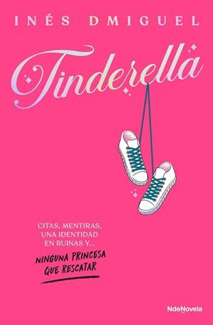 TINDERELLA | 9788410140707 | DMIGUEL, INÉS | Llibreria Drac - Librería de Olot | Comprar libros en catalán y castellano online