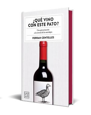 ¿QUÉ VINO CON ESTE PATO? (EDICIÓN ESPECIAL CON CANTOS TINTADOS) | 9788408327363 | CENTELLES, FERRAN | Llibreria Drac - Librería de Olot | Comprar libros en catalán y castellano online