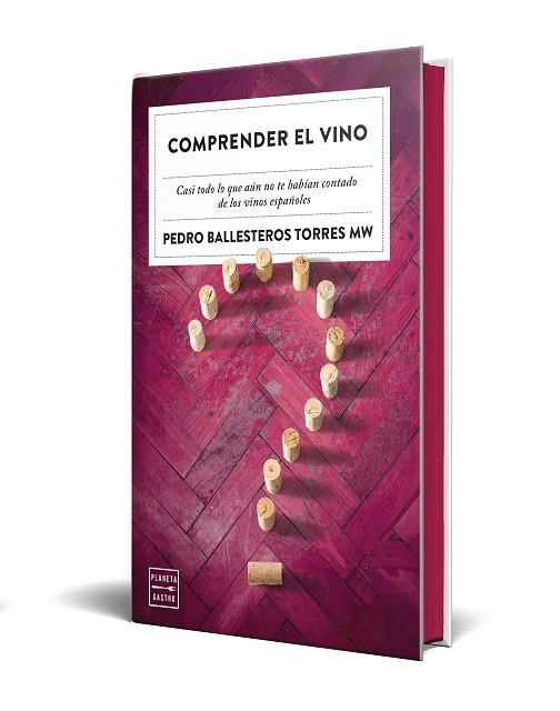 COMPRENDER EL VINO (EDICIÓN ESPECIAL CON CANTOS TINTADOS) | 9788408327356 | BALLESTEROS TORRES, PEDRO | Llibreria Drac - Librería de Olot | Comprar libros en catalán y castellano online