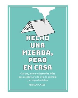 HECHO UNA MIERDA, PERO EN CASA | 9788419434364 | CASES, FERRAN | Llibreria Drac - Llibreria d'Olot | Comprar llibres en català i castellà online