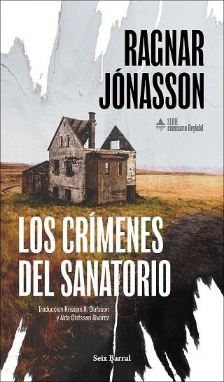 CRÍMENES DEL SANATORIO, LOS (SERIE COMISARIO REYKDAL 1) | 9788432251399 | JÓNASSON, RAGNAR | Llibreria Drac - Llibreria d'Olot | Comprar llibres en català i castellà online