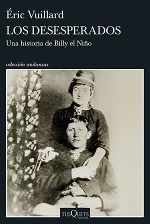 DESESPERADOS, LOS | 9788411078436 | VUILLARD, ÉRIC | Llibreria Drac - Llibreria d'Olot | Comprar llibres en català i castellà online