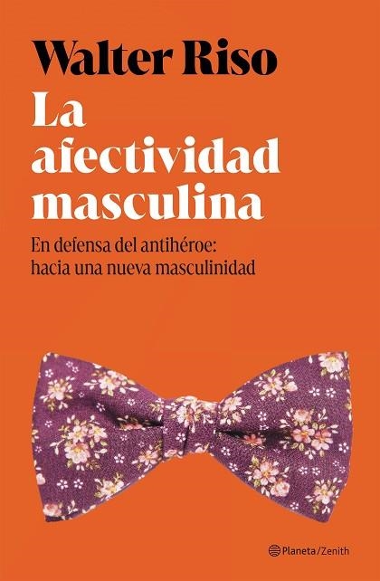 AFECTIVIDAD MASCULINA, LA | 9788408325246 | RISO, WALTER | Llibreria Drac - Llibreria d'Olot | Comprar llibres en català i castellà online