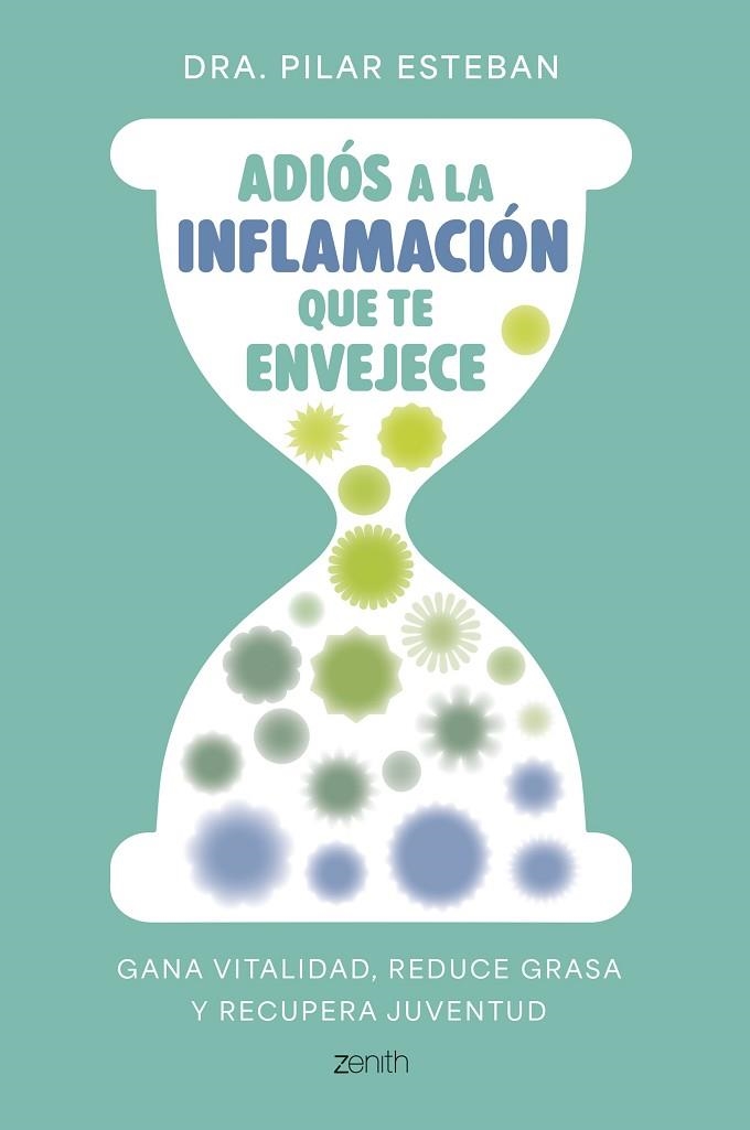 ADIÓS A LA INFLAMACIÓN QUE TE ENVEJECE | 9788408324249 | ESTEBAN, DRA. PILAR | Llibreria Drac - Llibreria d'Olot | Comprar llibres en català i castellà online