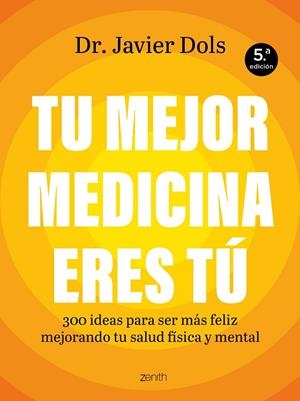 TU MEJOR MEDICINA ERES TÚ | 9788408325222 | DOLS JUSTE, JAVIER | Llibreria Drac - Llibreria d'Olot | Comprar llibres en català i castellà online