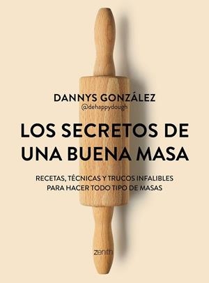 SECRETOS DE UNA BUENA MASA, LOS | 9788408324904 | GONZÁLEZ, DANNYS (@DEHAPPYDOUGH) | Llibreria Drac - Llibreria d'Olot | Comprar llibres en català i castellà online