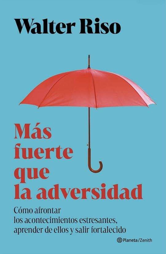MÁS FUERTE QUE LA ADVERSIDAD | 9788408325253 | RISO, WALTER | Llibreria Drac - Llibreria d'Olot | Comprar llibres en català i castellà online