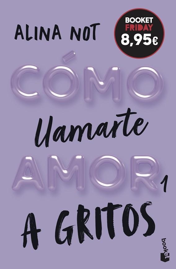 A GRITOS (CÓMO LLAMARTE AMOR 1) | 9788408327004 | NOT, ALINA | Llibreria Drac - Llibreria d'Olot | Comprar llibres en català i castellà online