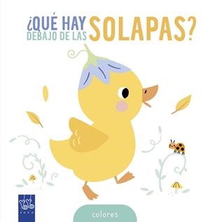 ¿QUÉ HAY DEBAJO DE LAS SOLAPAS? COLORES | 9788408314615 | YOYO | Llibreria Drac - Llibreria d'Olot | Comprar llibres en català i castellà online