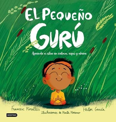 PEQUEÑO GURÚ, EL | 9788408327226 | MIRALLES, FRANCESC; GARCÍA, HÉCTOR | Llibreria Drac - Librería de Olot | Comprar libros en catalán y castellano online
