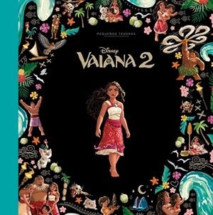 VAIANA 2. PEQUEÑOS TESOROS DISNEY | 9791387901929 | DISNEY | Llibreria Drac - Llibreria d'Olot | Comprar llibres en català i castellà online