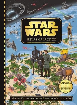 STAR WARS. ATLAS GALÁCTICO (EDICIÓN ACTUALIZADA) | 9788408311713 | STAR WARS | Llibreria Drac - Llibreria d'Olot | Comprar llibres en català i castellà online