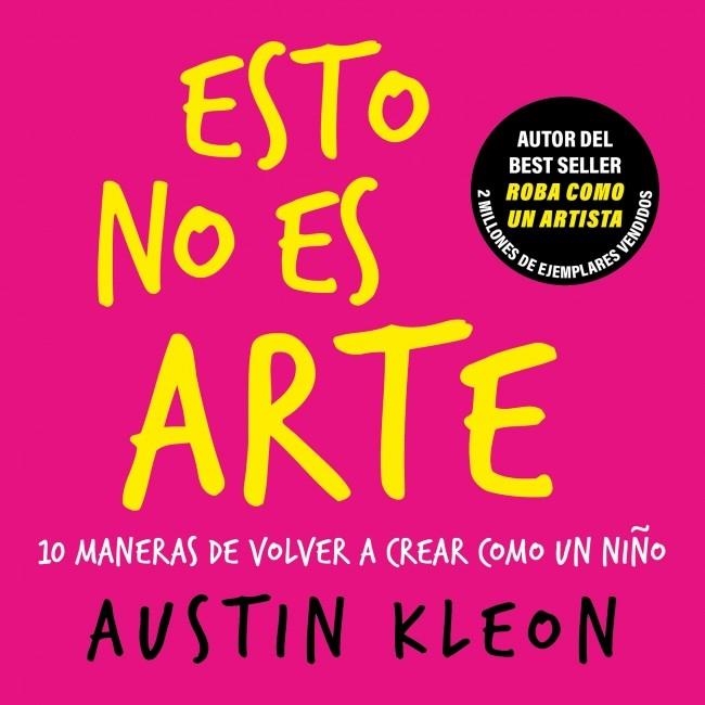 ESTO NO ES ARTE | 9788403526501 | KLEON, AUSTIN | Llibreria Drac - Llibreria d'Olot | Comprar llibres en català i castellà online
