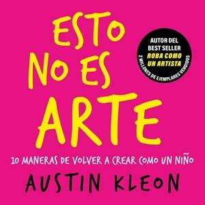 ESTO NO ES ARTE | 9788403526501 | KLEON, AUSTIN | Llibreria Drac - Llibreria d'Olot | Comprar llibres en català i castellà online