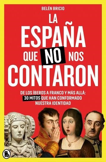 ESPAÑA QUE NO NOS CONTARON, LA | 9788402431752 | BRICIO, BELÉN (@BELENBRICIO_) | Llibreria Drac - Librería de Olot | Comprar libros en catalán y castellano online
