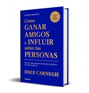 CÓMO GANAR AMIGOS E INFLUIR SOBRE LAS PERSONAS | 9791387513542 | CARNEGIE, DALE | Llibreria Drac - Llibreria d'Olot | Comprar llibres en català i castellà online