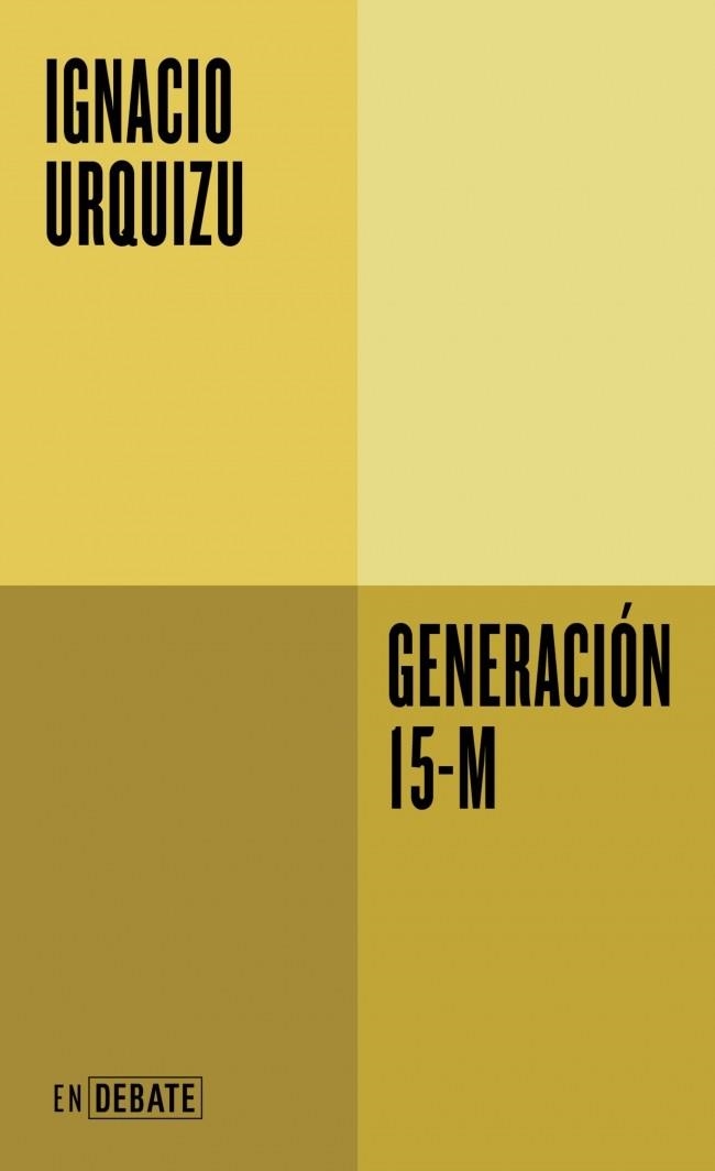 GENERACIÓN 15-M | 9791388092527 | URQUIZU, IGNACIO | Llibreria Drac - Llibreria d'Olot | Comprar llibres en català i castellà online
