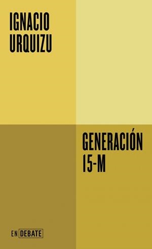 GENERACIÓN 15-M | 9791388092527 | URQUIZU, IGNACIO | Llibreria Drac - Llibreria d'Olot | Comprar llibres en català i castellà online