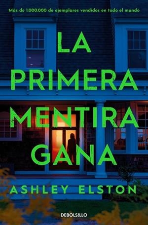 PRIMERA MENTIRA GANA, LA | 9788466392174 | ELSTON, ASHLEY | Llibreria Drac - Llibreria d'Olot | Comprar llibres en català i castellà online