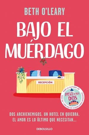 BAJO EL MUÉRDAGO | 9788466394444 | O'LEARY, BETH | Llibreria Drac - Llibreria d'Olot | Comprar llibres en català i castellà online
