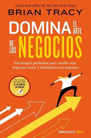 DOMINA EL ARTE DE LOS NEGOCIOS | 9788466390514 | TRACY, BRIAN | Llibreria Drac - Llibreria d'Olot | Comprar llibres en català i castellà online