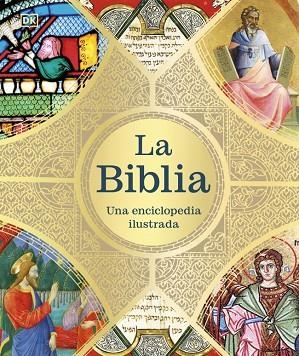 BIBLIA, LA. UNA ENCICLOPEDIA ILUSTRADA | 9780241837702 | DK | Llibreria Drac - Llibreria d'Olot | Comprar llibres en català i castellà online