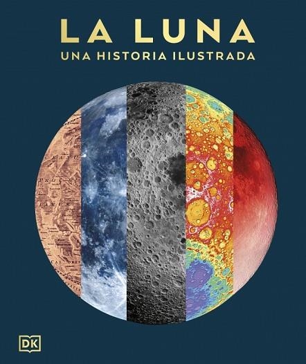 LUNA, LA. UNA HISTORIA ILUSTRADA | 9780241837597 | DK | Llibreria Drac - Llibreria d'Olot | Comprar llibres en català i castellà online