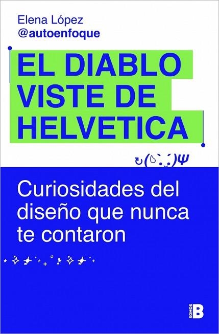 DIABLO VISTE DE HELVETICA, EL | 9788466685443 | LÓPEZ, ELENA | Llibreria Drac - Librería de Olot | Comprar libros en catalán y castellano online