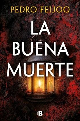 BUENA MUERTE, LA | 9788466685344 | FEIJOO, PEDRO | Llibreria Drac - Llibreria d'Olot | Comprar llibres en català i castellà online