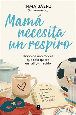 MAMÁ NECESITA UN RESPIRO | 9788466683043 | SÁENZ, INMA | Llibreria Drac - Llibreria d'Olot | Comprar llibres en català i castellà online