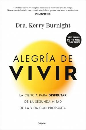 ALEGRÍA DE VIVIR | 9788425375293 | BURNIGHT, DRA. KERRY | Llibreria Drac - Llibreria d'Olot | Comprar llibres en català i castellà online