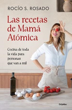 RECETAS DE MAMÁ ATÓMICA, LAS | 9788425375934 | ROSADO, ROCÍO S. | Llibreria Drac - Llibreria d'Olot | Comprar llibres en català i castellà online