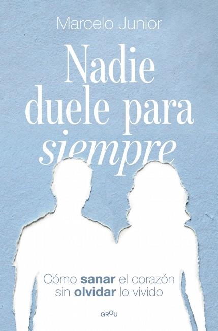 NADIE DUELE PARA SIEMPRE | 9791387724139 | JÚNIOR DE SOUZA, MARCELO | Llibreria Drac - Librería de Olot | Comprar libros en catalán y castellano online