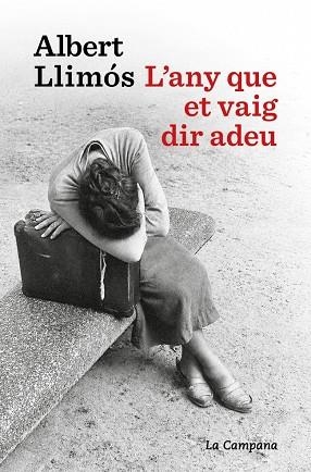 ANY QUE ET VAIG DIR ADEU, L' | 9791387564452 | LLIMÓS, ALBERT | Llibreria Drac - Llibreria d'Olot | Comprar llibres en català i castellà online