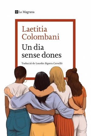 DIA SENSE DONES, UN | 9788419334954 | COLOMBANI, LAETITIA | Llibreria Drac - Llibreria d'Olot | Comprar llibres en català i castellà online